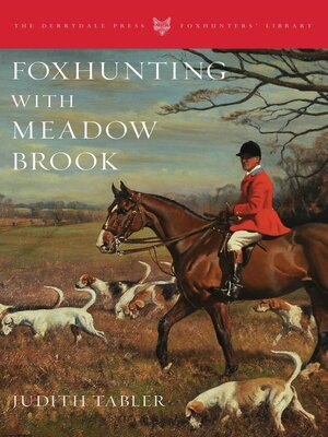 cover image of Foxhunting with Meadow Brook